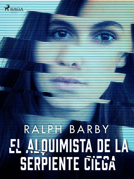 Title details for El Alquimista de la serpiente ciega--Dramatizado by Ralph Barby - Available
